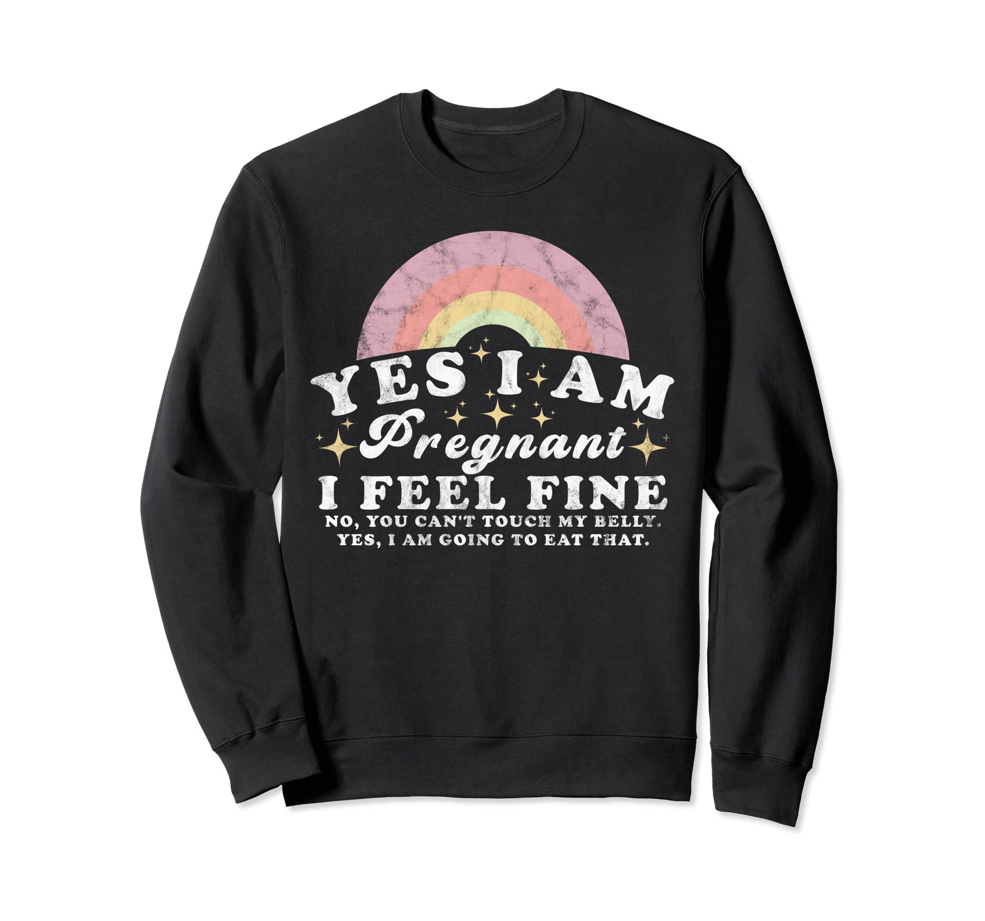 Yes Im Pregnant Funny Pregnancy New Sweatshirt - Streetwear Style Unisex - T-Shirt, Sweatshirt, Hoodie
