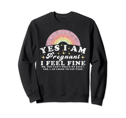 Yes Im Pregnant Funny Pregnancy New Sweatshirt - Streetwear Style Unisex - T-Shirt, Sweatshirt, Hoodie