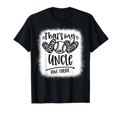 Thats My Uncle Out There Number 68 T-Shirt - Novelty Apparel Men Women - T-Shirt, Sweatshirt, Hoodie