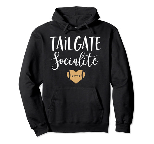 Tailgate Socialite Funny Football Moms Hoodie - Graphic Print Men Women - T-Shirt, Sweatshirt, Hoodie