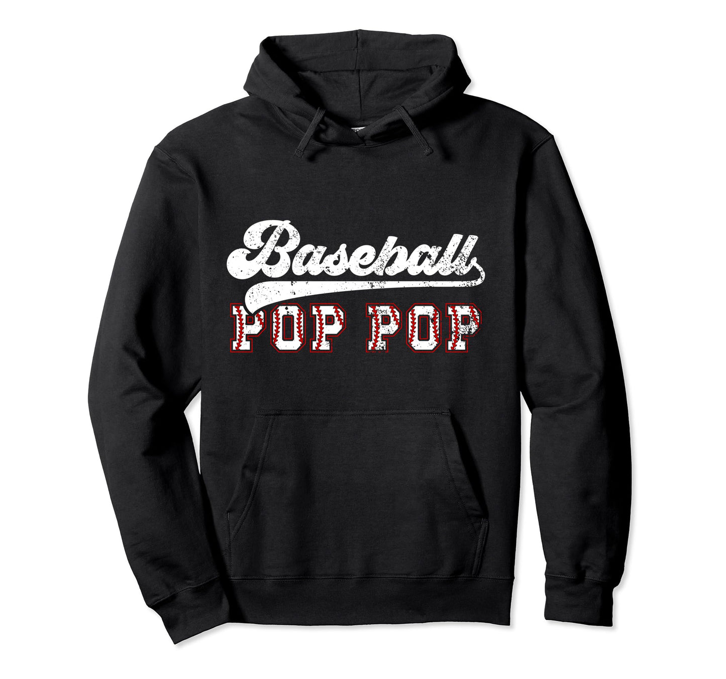 Baseball Pop Pop Baseball Player Pop Pop Hoodie - Streetwear Style Unisex - T-Shirt, Sweatshirt, Hoodie