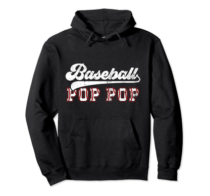Baseball Pop Pop Baseball Player Pop Pop Hoodie - Streetwear Style Unisex - T-Shirt, Sweatshirt, Hoodie