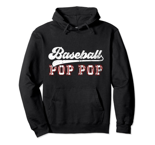 Baseball Pop Pop Baseball Player Pop Pop Hoodie - Streetwear Style Unisex - T-Shirt, Sweatshirt, Hoodie