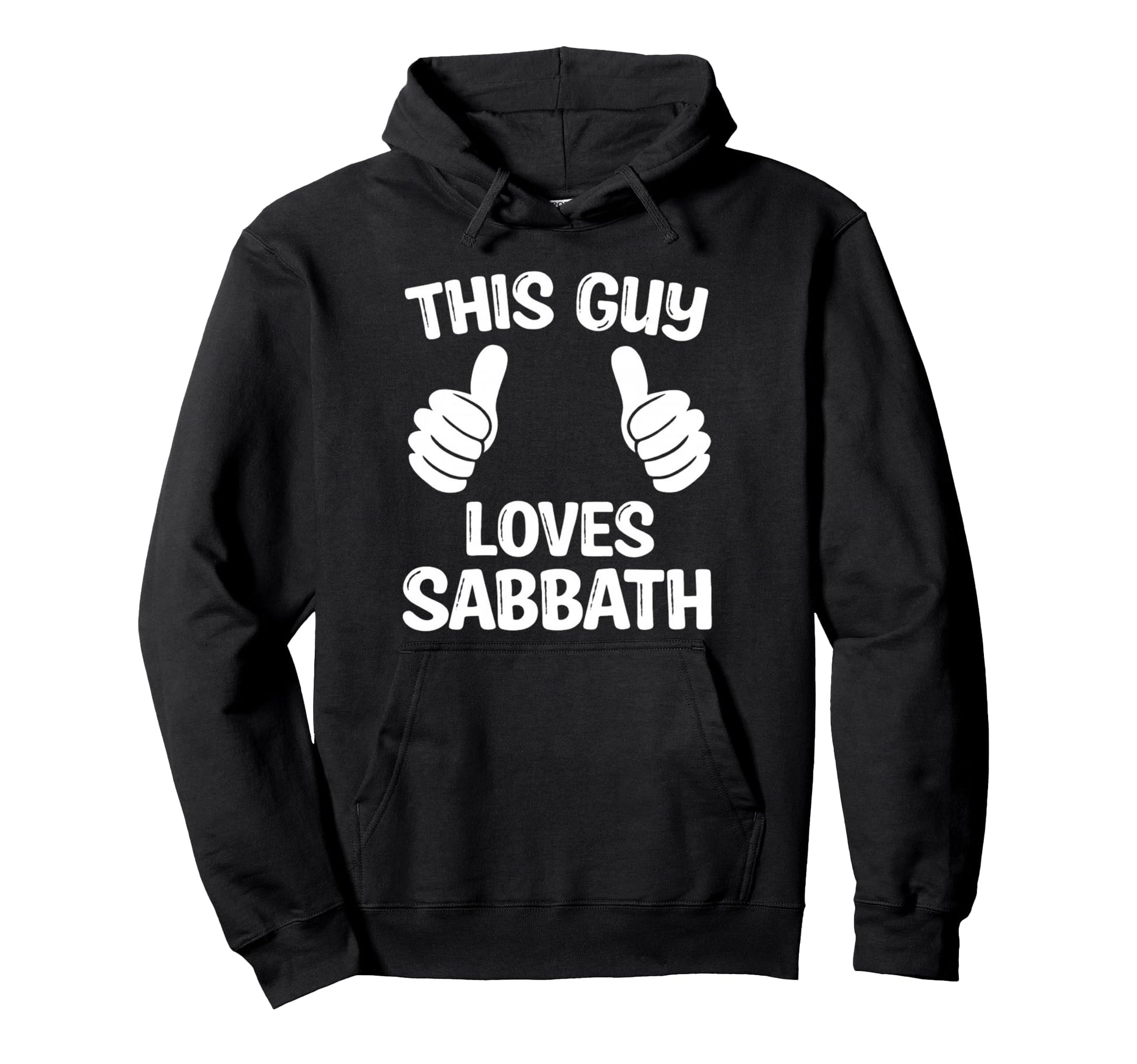 Sabbath Keeper This Guy Loves Sabbath Hoodie - Custom Art Print for Adults - T-Shirt, Sweatshirt, Hoodie