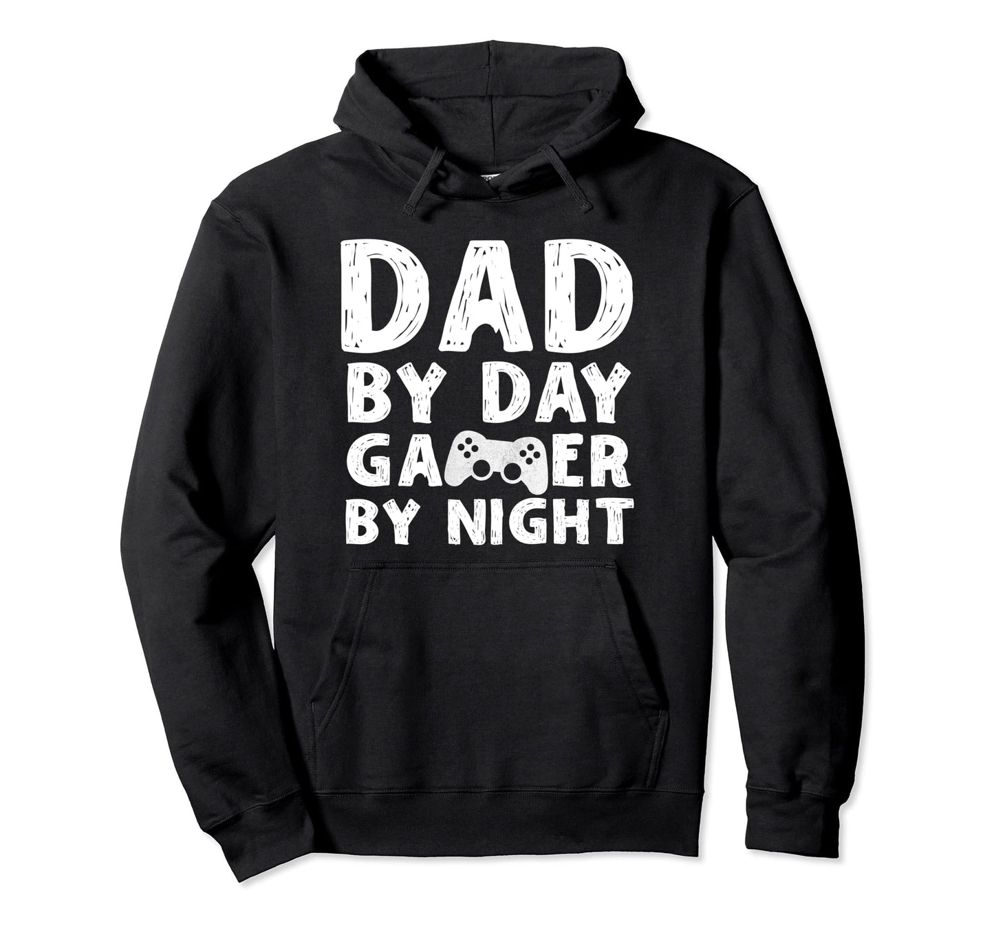 Gamer Dad Day Gamer Night Video Hoodie - Fun Novelty Design Men Women - T-Shirt, Sweatshirt, Hoodie