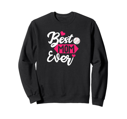 Proud Baseball Mom Funny Mothers Sweatshirt - Fun Novelty Design Men Women - T-Shirt, Sweatshirt, Hoodie