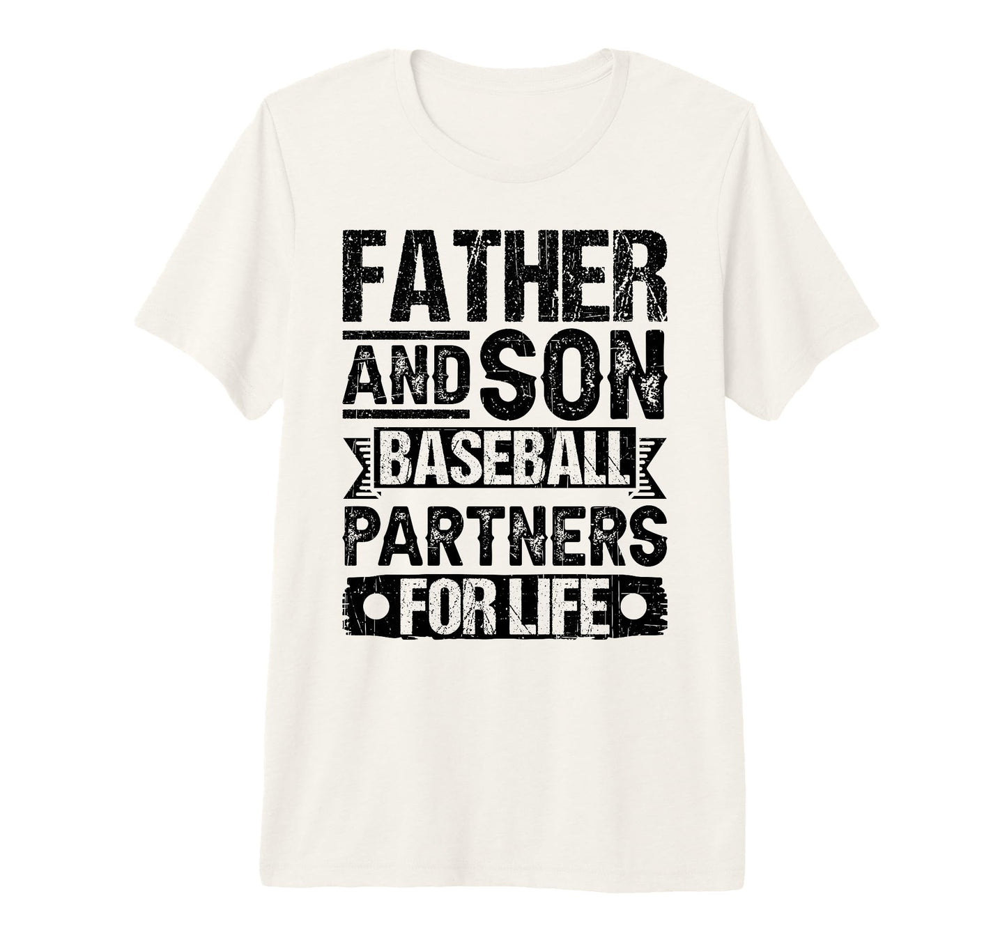 Father Son Baseball Partners Life T-Shirt - Fun Novelty Design for Adults - T-Shirt, Sweatshirt, Hoodie