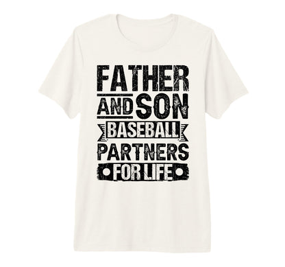 Father Son Baseball Partners Life T-Shirt - Fun Novelty Design for Adults - T-Shirt, Sweatshirt, Hoodie