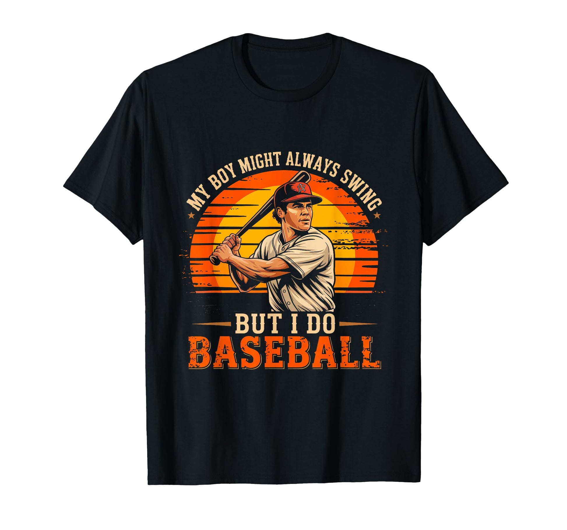 My Might Not Always Swing But I T-Shirt - Casual Everyday Wear for Adults - T-Shirt, Sweatshirt, Hoodie