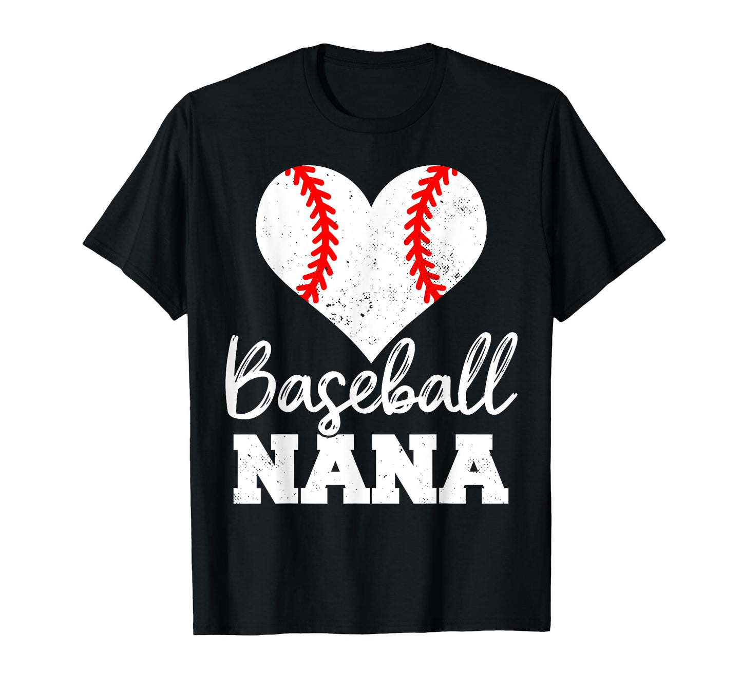 Baseball Nana Heart Funny Heartfelt T-Shirt - Fun Novelty Design Unisex - T-Shirt, Sweatshirt, Hoodie