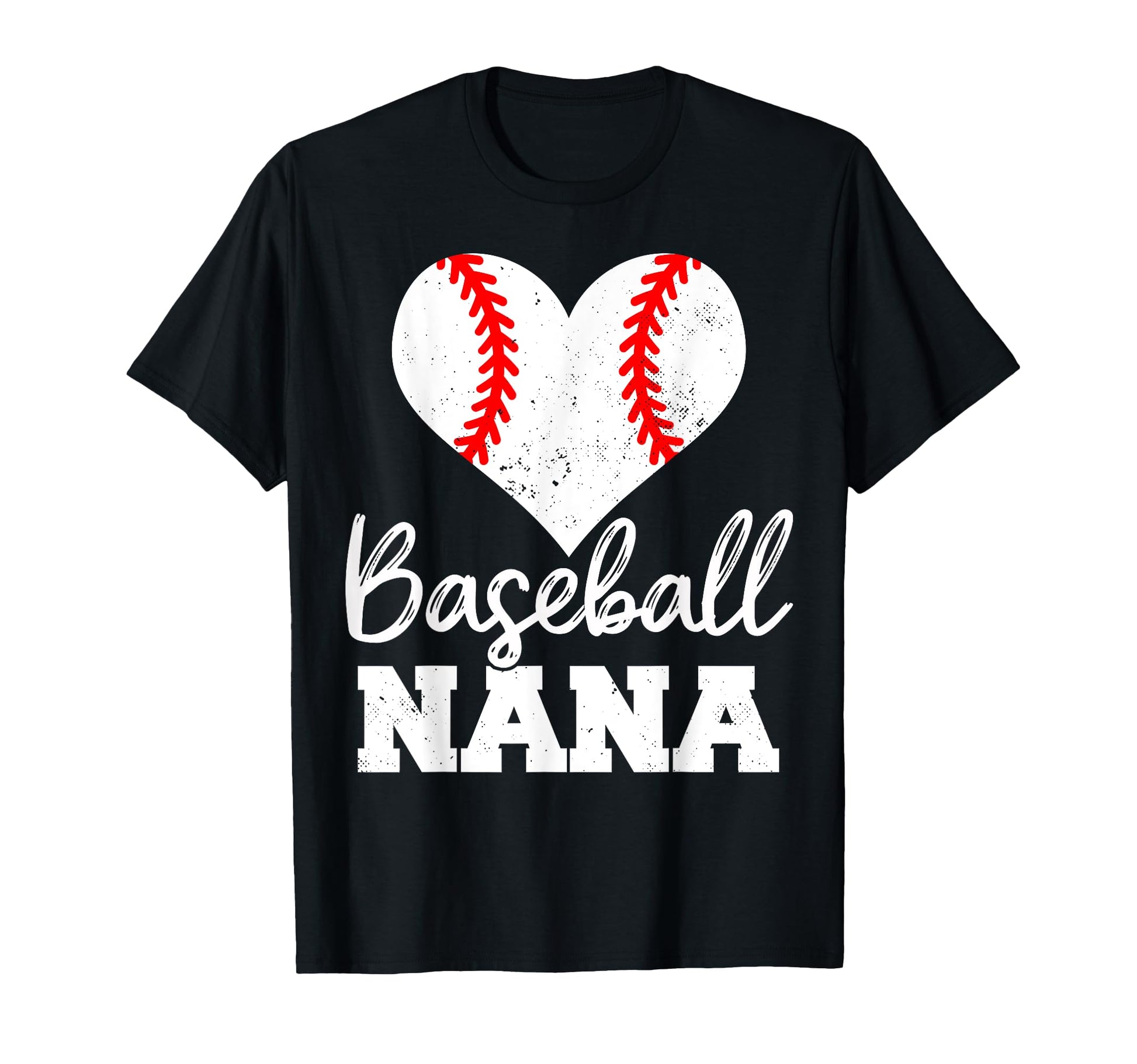 Baseball Nana Heart Funny Heartfelt T-Shirt - Fun Novelty Design Unisex - T-Shirt, Sweatshirt, Hoodie