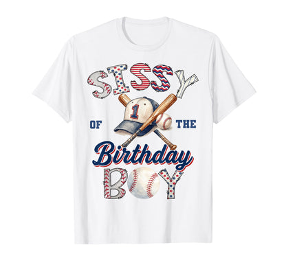 Sissy Birthday Baseball Party Family T-Shirt - Streetwear Style for Adults - T-Shirt, Sweatshirt, Hoodie