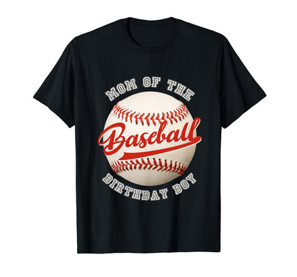 Baseball Birthday Mom Family Matching T-Shirt - Trendy Graphic Men Women - T-Shirt, Sweatshirt, Hoodie