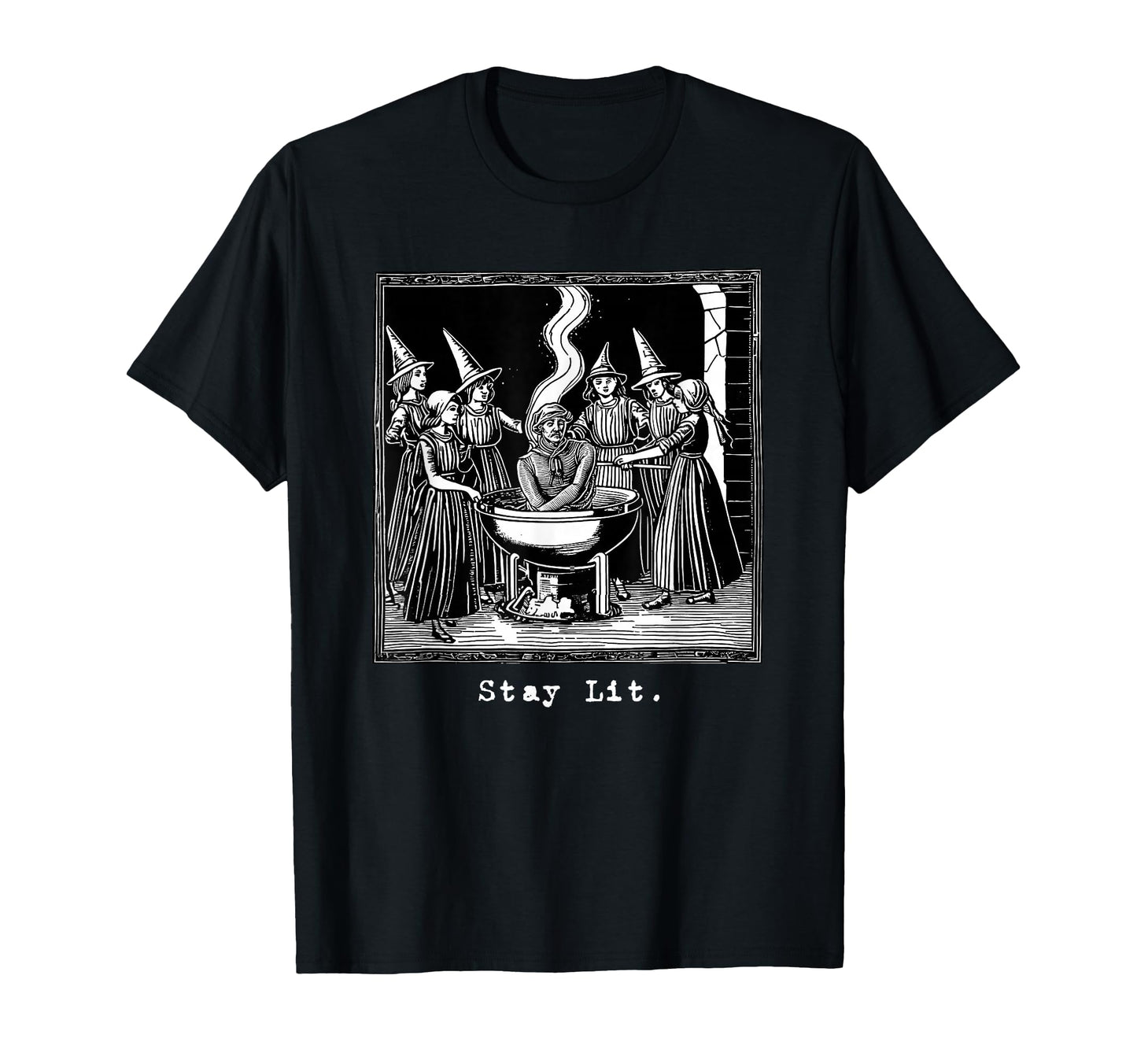 Stay Lit Witch Occult Satan Hell Witchy T-Shirt - Trendy Graphic Unisex - T-Shirt, Sweatshirt, Hoodie