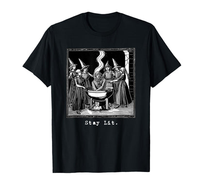 Stay Lit Witch Occult Satan Hell Witchy T-Shirt - Trendy Graphic Unisex - T-Shirt, Sweatshirt, Hoodie