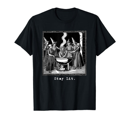 Stay Lit Witch Occult Satan Hell Witchy T-Shirt - Trendy Graphic Unisex - T-Shirt, Sweatshirt, Hoodie