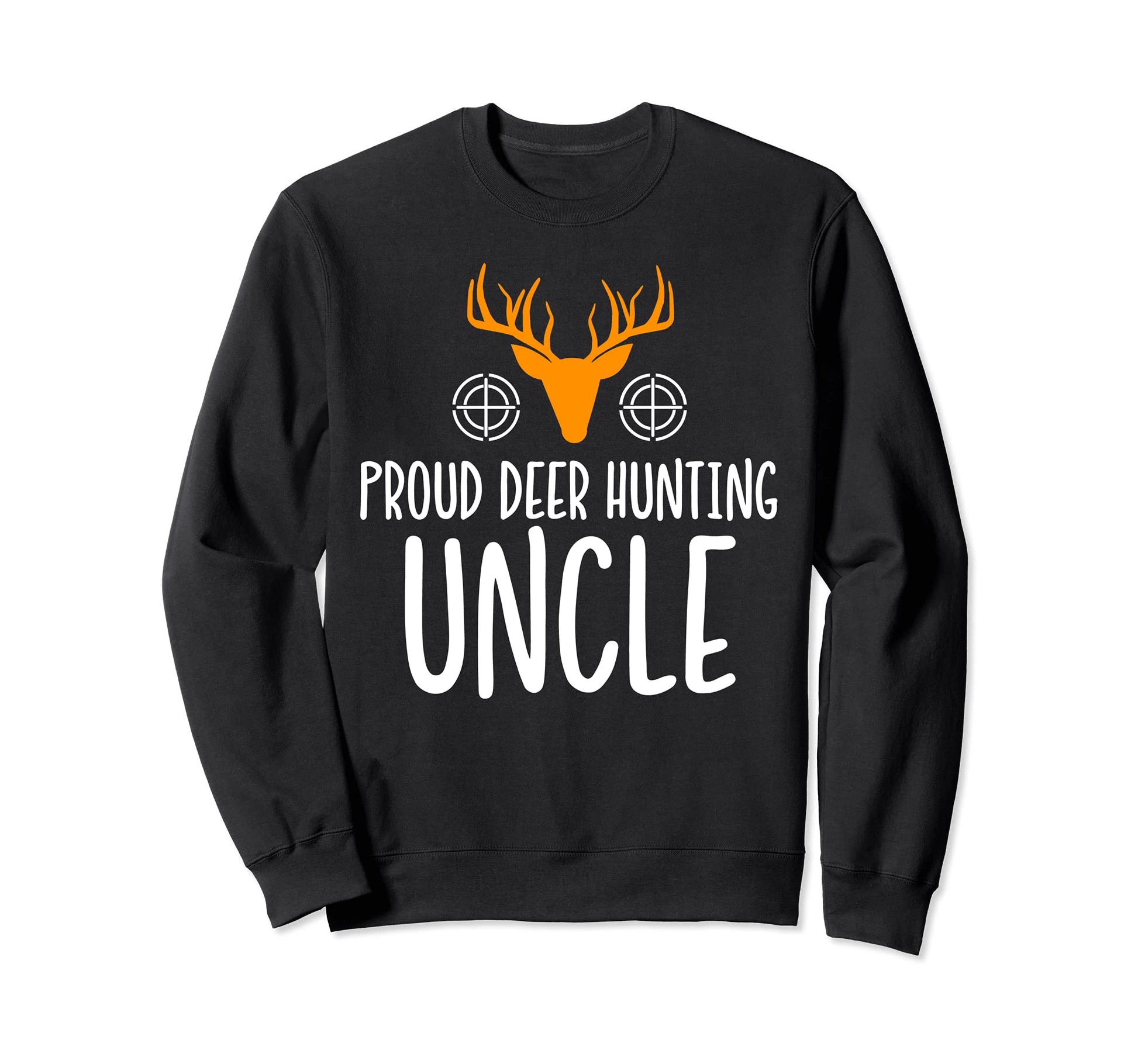 Deer Hunting Uncle Sweatshirt - Streetwear Style Unisex - T-Shirt, Sweatshirt, Hoodie