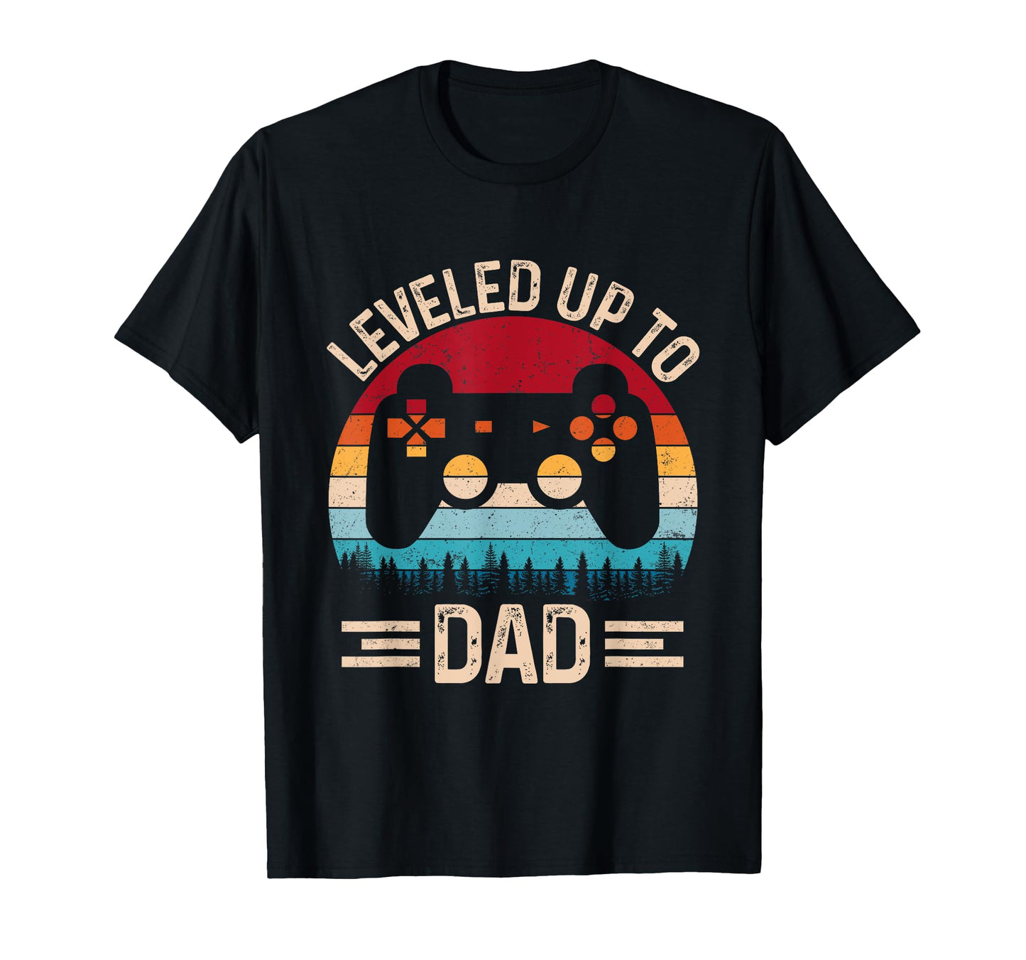 Leveled Up To Dad Video Game Gifts T-Shirt - Aesthetic Graphic for Adults - T-Shirt, Sweatshirt, Hoodie