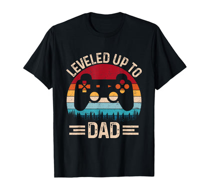 Leveled Up To Dad Video Game Gifts T-Shirt - Aesthetic Graphic for Adults - T-Shirt, Sweatshirt, Hoodie