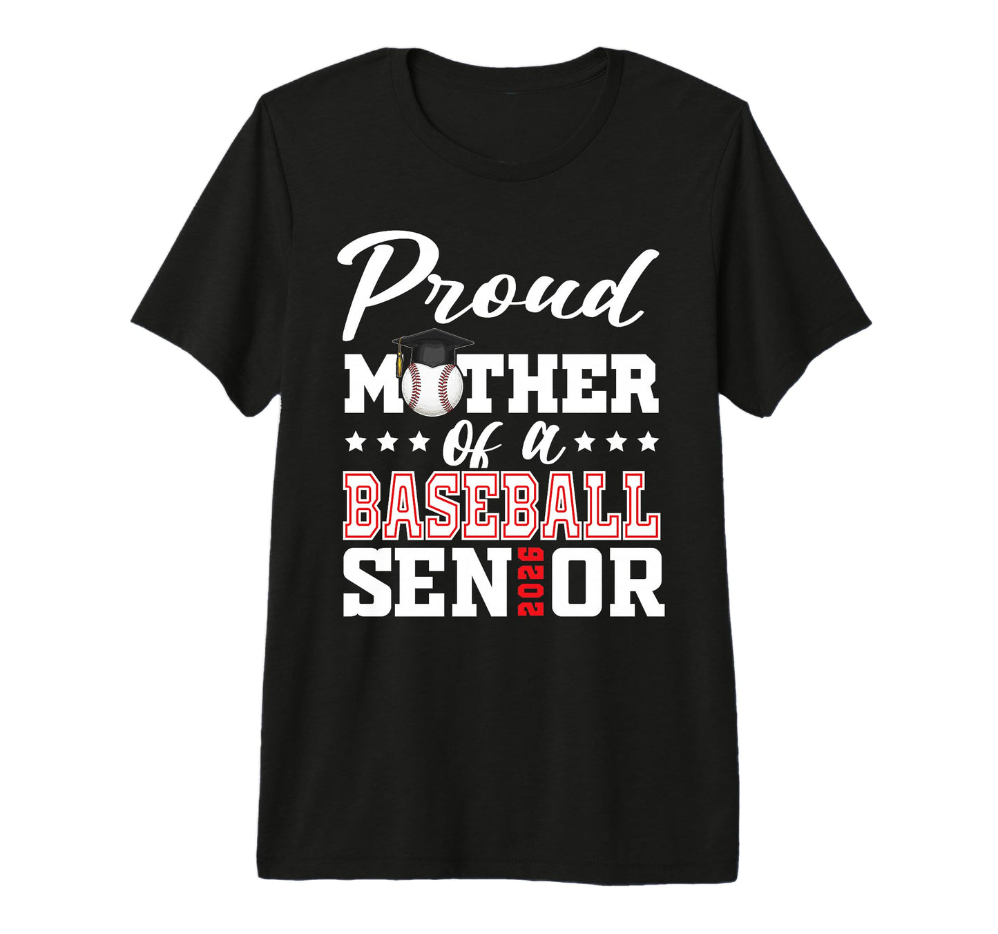Proud Mother Baseball Senior 2026 T-Shirt - Trendy Graphic for Adults - T-Shirt, Sweatshirt, Hoodie