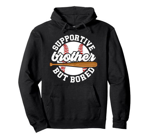 Supportive Baseball Brother Baseball Hoodie - Aesthetic Graphic Men Women - T-Shirt, Sweatshirt, Hoodie