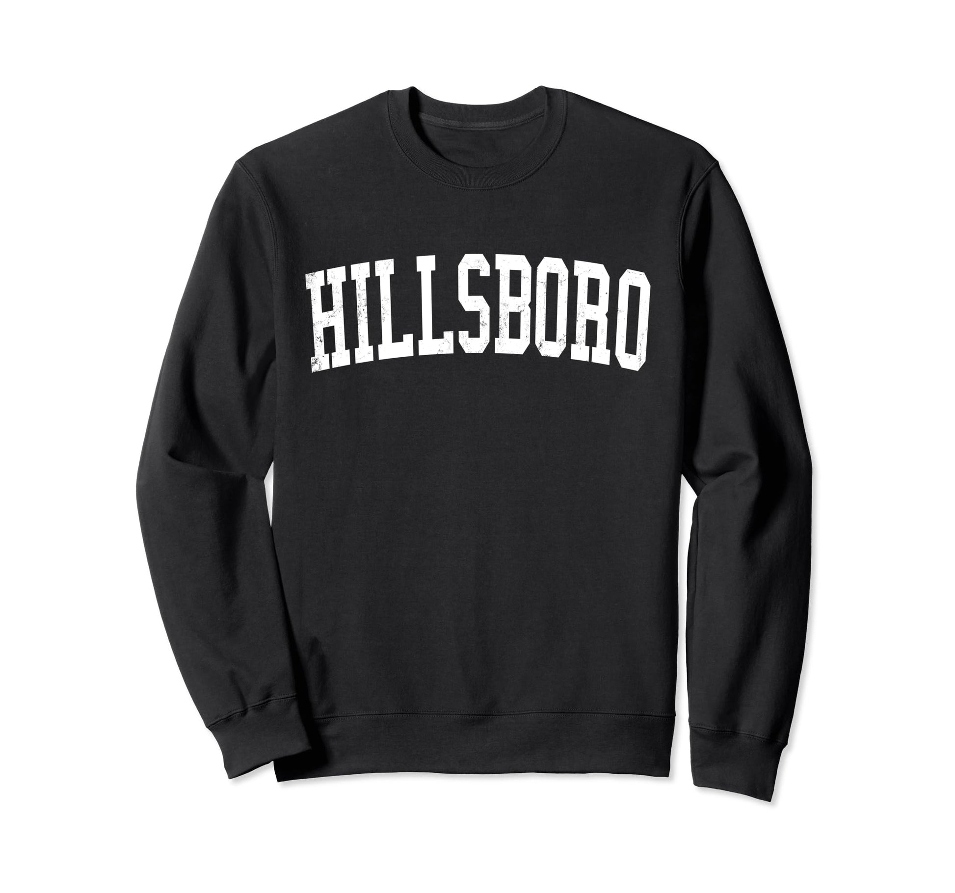 Hillsboro Or Distressed White Varsity Sweatshirt - Novelty Apparel Unisex - T-Shirt, Sweatshirt, Hoodie