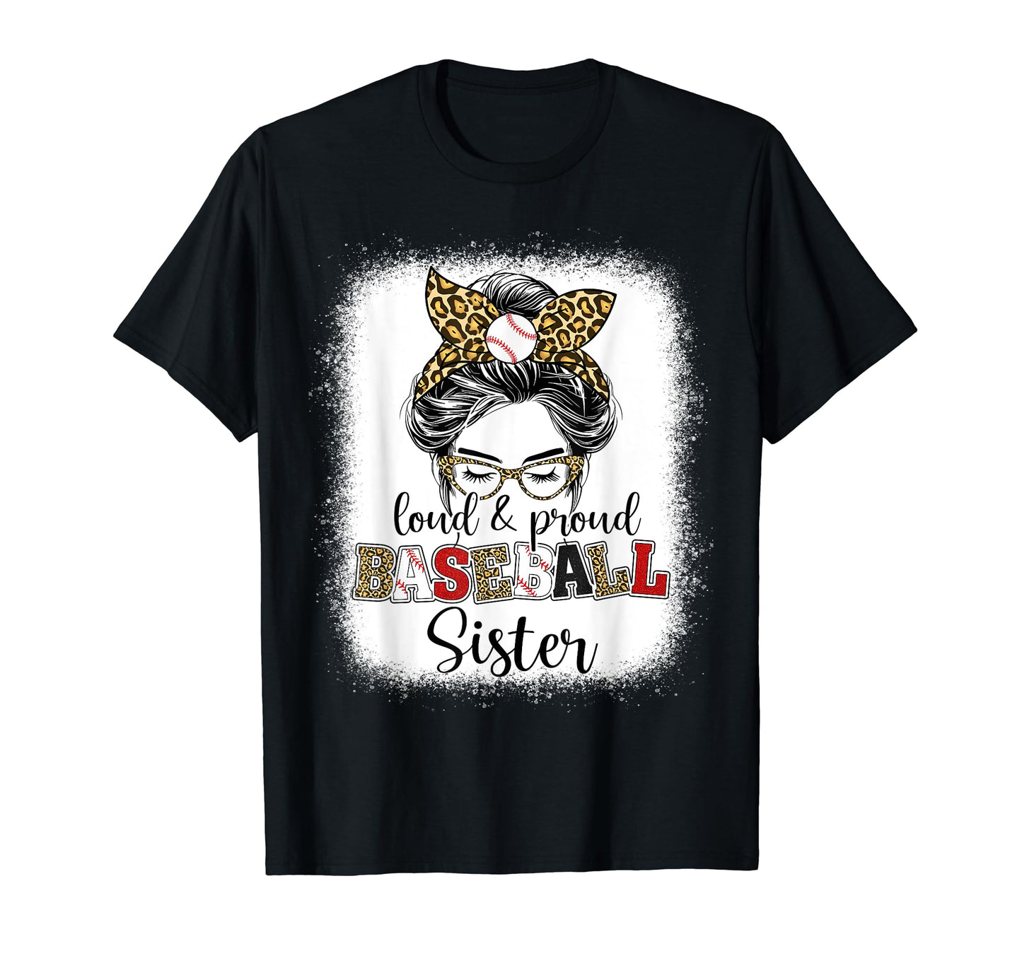 Proud And Loud Baseball Sister T-Shirt - Fun Novelty Design for Adults - T-Shirt, Sweatshirt, Hoodie