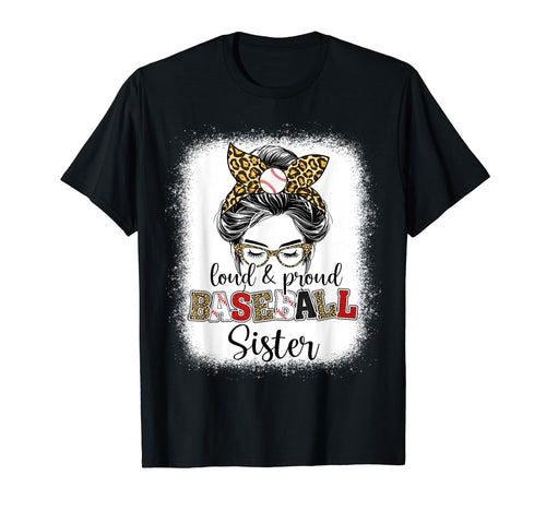 Proud And Loud Baseball Sister T-Shirt - Fun Novelty Design for Adults - T-Shirt, Sweatshirt, Hoodie