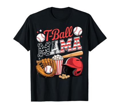 T Ball Mama Baseball Mom T Ball Game T-Shirt - Streetwear Style Unisex - T-Shirt, Sweatshirt, Hoodie