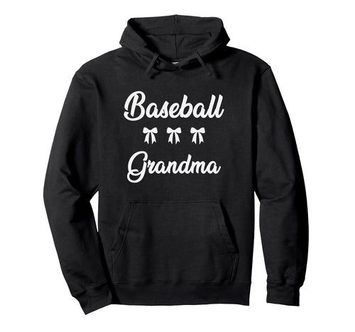 Baseball Grandma Funny Baseball Hoodie - Casual Everyday Wear Men Women - T-Shirt, Sweatshirt, Hoodie