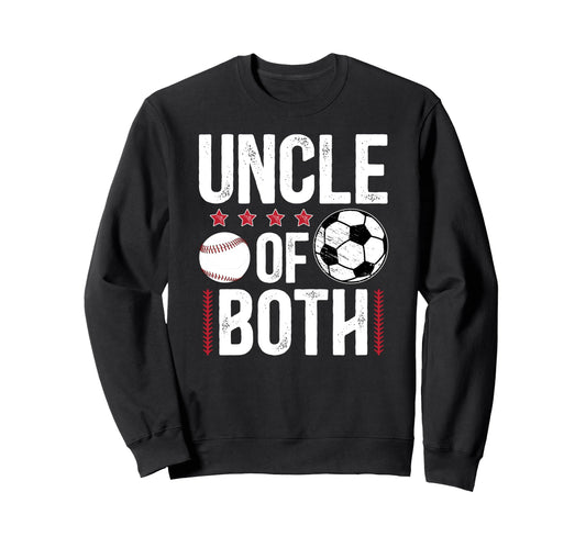 Uncle Both Baseball Soccer Uncle Sweatshirt - Streetwear Style for Adults - T-Shirt, Sweatshirt, Hoodie