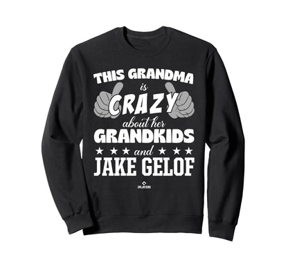 Grandma Crazy Jake Gelof Prospect Sweatshirt - Unique Graphic Unisex - T-Shirt, Sweatshirt, Hoodie