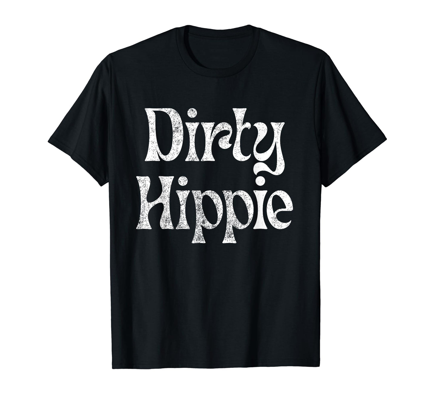 Dirty Hippie Rustic Boho Aesthetic T-Shirt - Casual Everyday Wear Unisex - T-Shirt, Sweatshirt, Hoodie