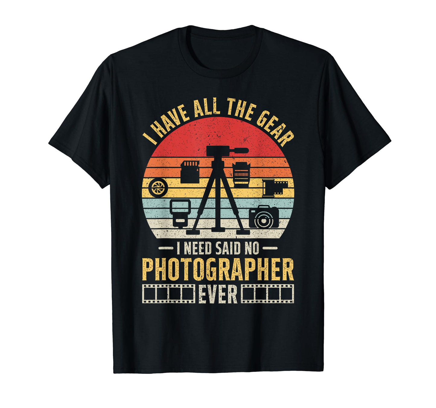 Camera Photographer Photography Lover T-Shirt - Fun Novelty Design Unisex - T-Shirt, Sweatshirt, Hoodie