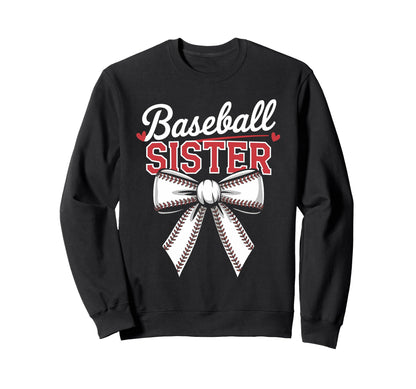 Happy Baseball Sister Sport Lover Sweatshirt - Streetwear Style Men Women - T-Shirt, Sweatshirt, Hoodie