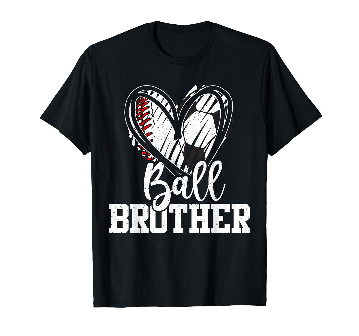 Ball Brother Heart Baseball Soccer T-Shirt - Casual Everyday Wear Unisex - T-Shirt, Sweatshirt, Hoodie