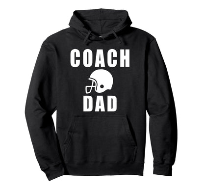 Coach Dad Game Day Football Fathers Hoodie - Streetwear Style for Adults - T-Shirt, Sweatshirt, Hoodie
