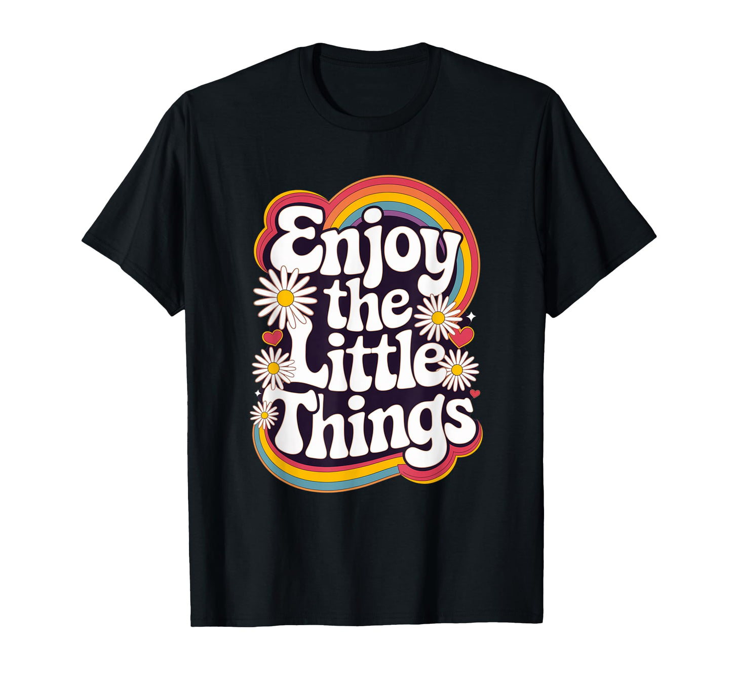 Enjoy Little Things Positive Groovy T-Shirt - Unique Graphic for Adults - T-Shirt, Sweatshirt, Hoodie