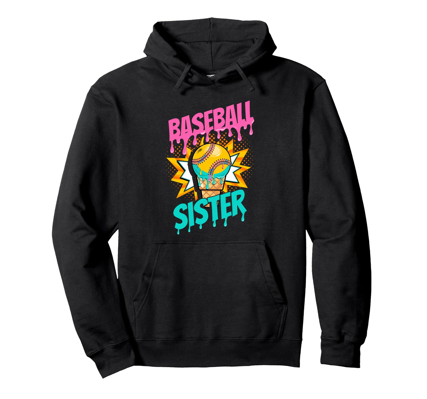 Baseball Sister Baseball Sister Hoodie - Graphic Print for Adults - T-Shirt, Sweatshirt, Hoodie