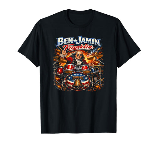 Benjamin Franklin Drummer Patriotic Rock T-Shirt - Unique Graphic Unisex - T-Shirt, Sweatshirt, Hoodie