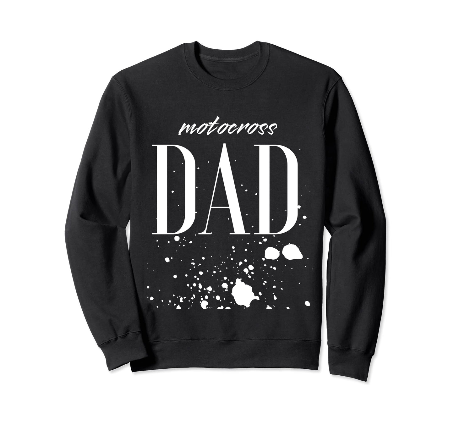 Motocross Dad Game Day Biggest Fan Sweatshirt - Trendy Graphic Unisex - T-Shirt, Sweatshirt, Hoodie