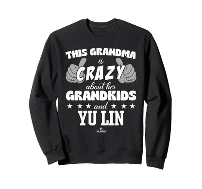Grandma Crazy Yu Lin Prospect Sweatshirt - Fun Novelty Design Men Women - T-Shirt, Sweatshirt, Hoodie