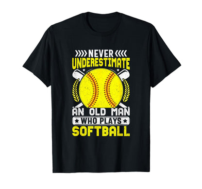 Never Underestimate Power Softball T-Shirt - Fun Novelty Design for Adults - T-Shirt, Sweatshirt, Hoodie
