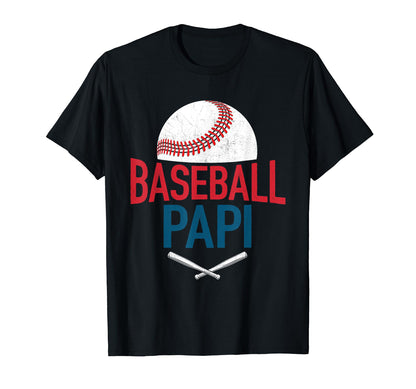 Baseball Papi Happy Fathers Day Dad T-Shirt - Streetwear Style for Adults - T-Shirt, Sweatshirt, Hoodie