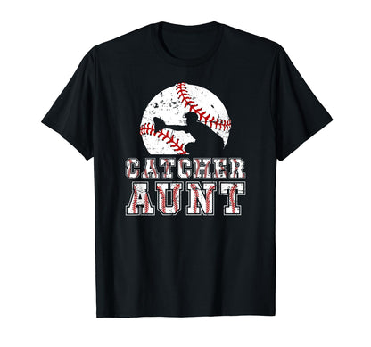 Baseball Catcher Aunt Baseball Catcher T-Shirt - Streetwear Style Unisex - T-Shirt, Sweatshirt, Hoodie