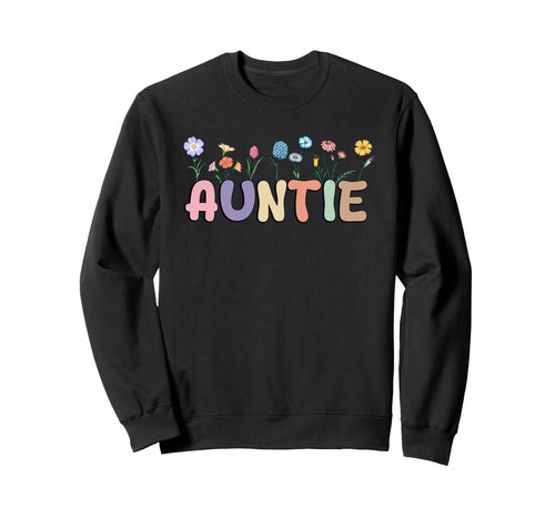 Wildflowers Aunts Auntie Tata Sweatshirt - Minimalist Print for Adults - T-Shirt, Sweatshirt, Hoodie