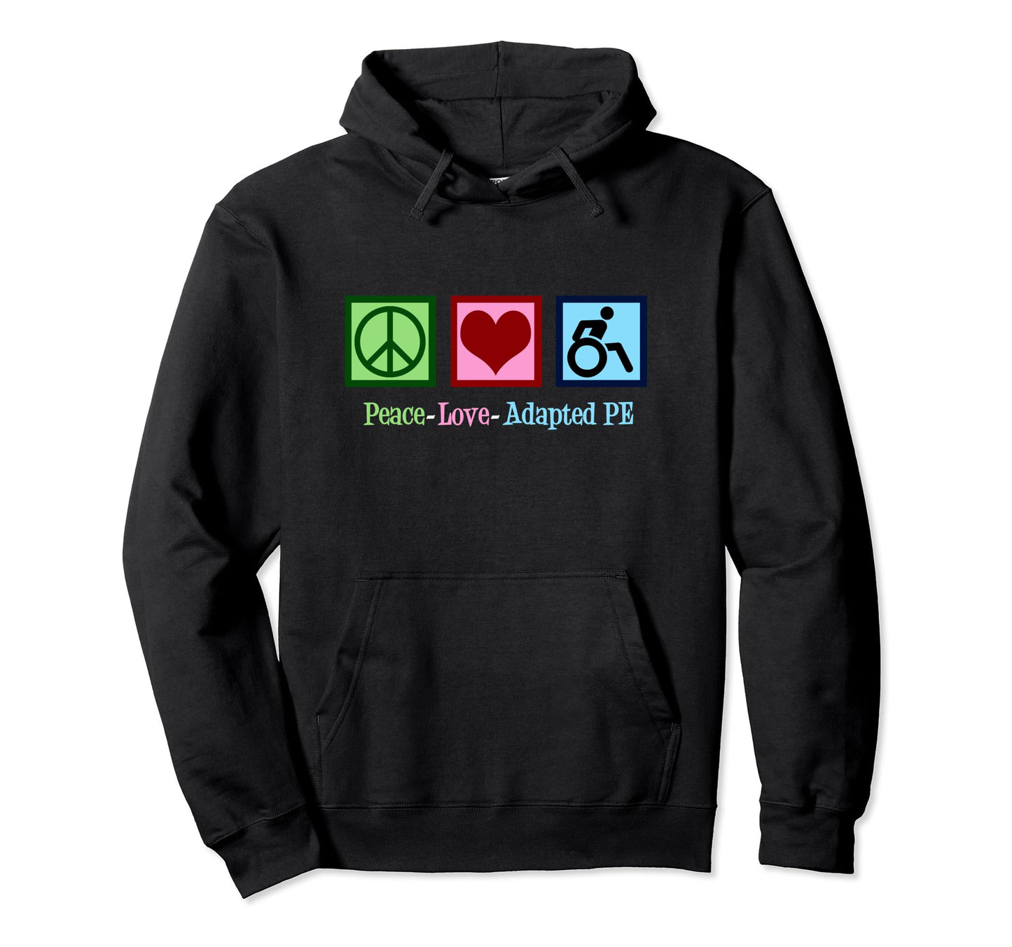 Peace Love Adapted Pe P E Teacher Hoodie - Minimalist Print for Adults - T-Shirt, Sweatshirt, Hoodie