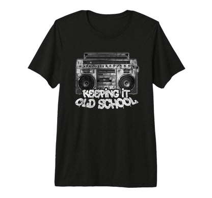 Keeping It Old School Old School T-Shirt - Aesthetic Graphic for Adults - T-Shirt, Sweatshirt, Hoodie