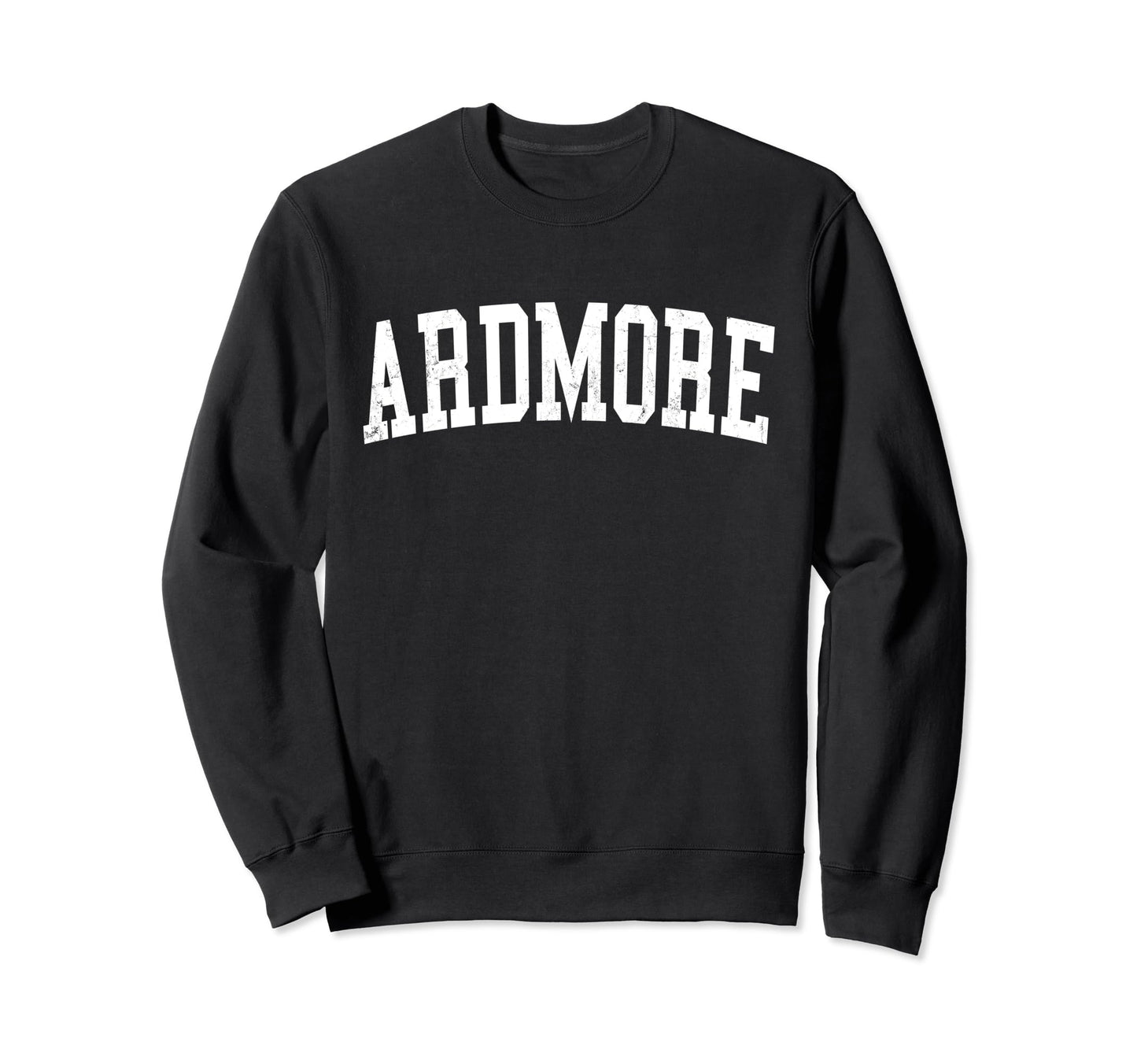 Ardmore Pa Distressed White Varsity Sweatshirt - Novelty Apparel for Adults - T-Shirt, Sweatshirt, Hoodie