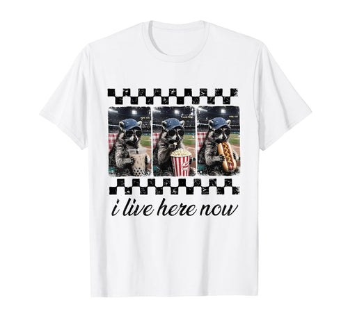 I Live Here Now Baseball Raccoon T-Shirt - Novelty Apparel Men Women - T-Shirt, Sweatshirt, Hoodie